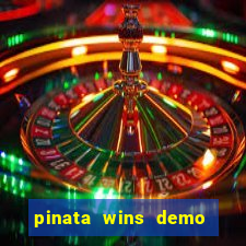 pinata wins demo com funcionalidade